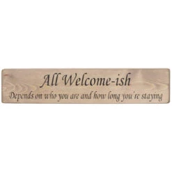 Austin Sloan ‘All Welcome-ish’ Long Natural Wooden Sign
